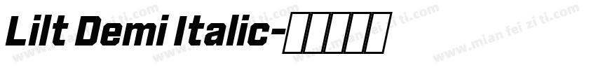Lilt Demi Italic字体转换